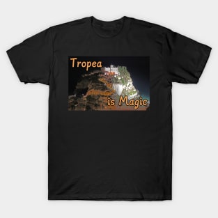 Tropea is Magic T-Shirt